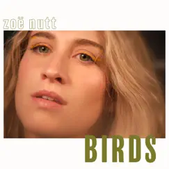 Birds - Single by Zoë Nutt album reviews, ratings, credits