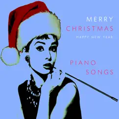 Merry Christmas Happy New Year Piano Songs by Christmas Piano & New Year Piano album reviews, ratings, credits