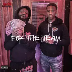 For the Team (feat. K3dahound) - Single by NUUCH album reviews, ratings, credits