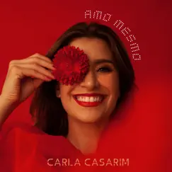 AMO MESMO - Single by Carla Casarim album reviews, ratings, credits
