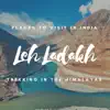 Places to Visit in India: Leh Ladakh - Trekking in the Himalayas (Audiobook) album lyrics, reviews, download