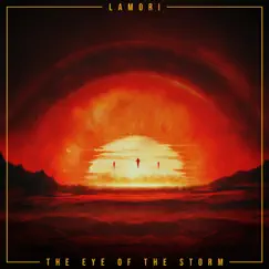 The Eye of The Storm - Single by Lamori album reviews, ratings, credits