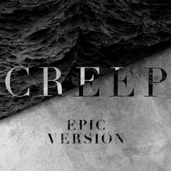 Creep (Epic Version) Song Lyrics