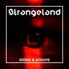 Strangeland - Single by Rooks & Knights album reviews, ratings, credits