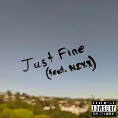 Just Fine (feat. NIXX) - Single by The Owl Prince album reviews, ratings, credits