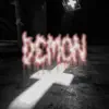 Demon - Single album lyrics, reviews, download