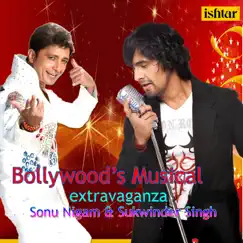 Bollywood's Musical Extravaganza - Sonu Nigam & Sukhwinder Singh by Sonu Nigam & Sukhwinder Singh album reviews, ratings, credits