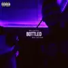 BOTTLED (feat. BDS) - Single album lyrics, reviews, download