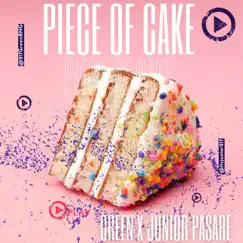 Piece of Cake (feat. Junior Pasare) Song Lyrics