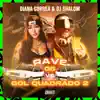 RAVE G6 VS GOL QUADRADO 2 (feat. Diana Correa) - Single album lyrics, reviews, download