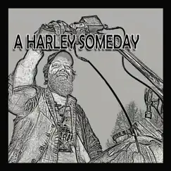 A Harley Someday Song Lyrics