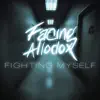 Fighting Myself - Single album lyrics, reviews, download