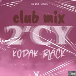 2'CY Club Mix - Single by Roj & Twinkie album reviews, ratings, credits