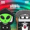 ANIMAL (feat. Miles Higher & Oreez) - Single album lyrics, reviews, download