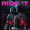 Ride It - Single album lyrics, reviews, download