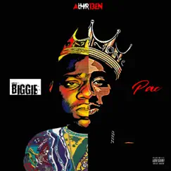 Biggie & Pac - Single by AtHIR13EN album reviews, ratings, credits