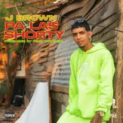 Pa Las Shorty - Single by J Brown album reviews, ratings, credits