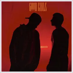 Good Girls - Single by Mason & Julez album reviews, ratings, credits