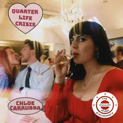 Quarter life crisis - Single by Chloe Carrubba album reviews, ratings, credits