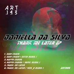 Thank Me Later EP by Daniella da Silva album reviews, ratings, credits