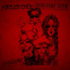Greatest Hits (Deluxe Edition) by Mötley Crüe album reviews, ratings, credits