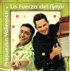 La Fuerza del Amor by Francisco Javier, Carlos Lafont & Propuesta Vallenata album reviews, ratings, credits