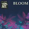Bloom - Single album lyrics, reviews, download