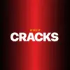 Cracks - Single album lyrics, reviews, download