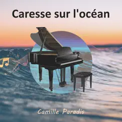 Caresse sur l'océan by Camille Paradis album reviews, ratings, credits