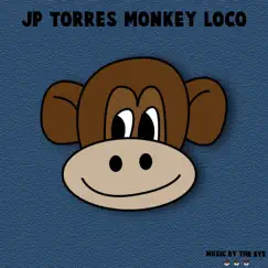 Monkey Loco - Single by J.P. Torres album reviews, ratings, credits