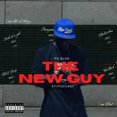 The New Guy (EP/Podcast) by PG Blao album reviews, ratings, credits