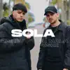 Sola (feat. Pushi & El Mala) - Single album lyrics, reviews, download