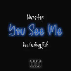 You See Me (feat. jiah) - Single by Nvr Teawonn album reviews, ratings, credits