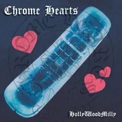 Chrome Hearts - Single by Hollywoodmilly album reviews, ratings, credits