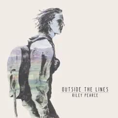 Outside the Lines by Riley Pearce album reviews, ratings, credits