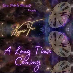 A Long Time Coming - EP by Negasi Tru album reviews, ratings, credits