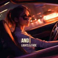 And I - Single by Lights & Fade album reviews, ratings, credits