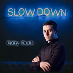 Slow Down - EP by GABY DUEK album reviews, ratings, credits