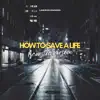 How To Save a Life (Acoustic) - Single album lyrics, reviews, download
