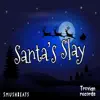 Santa's Slay - Single album lyrics, reviews, download