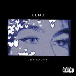 Alma - Single by Gensoukii album reviews, ratings, credits