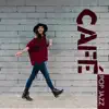 Café Pop Jazz album lyrics, reviews, download