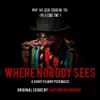 Where Nobody Sees - Single album lyrics, reviews, download