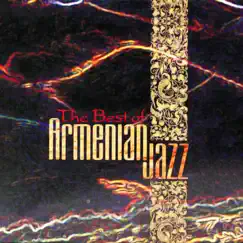 The Best Of Armenian Jazz by Tigran Hamasyan, Levon Malkhasyan, Armenian Navy Band & Vardan Grigoryan album reviews, ratings, credits