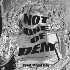 Not One of Dem - Single by UnoTheActivist album reviews, ratings, credits