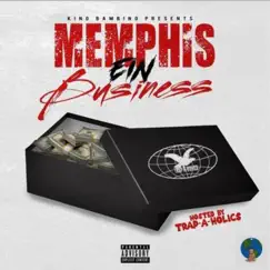 Memphis (EIN) Business (hosted by Trap-A-holics Mixtapes) - Single by King bambino kilo album reviews, ratings, credits