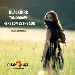 Blackbird / Tomorrow / Here Comes the Sun Song Lyrics