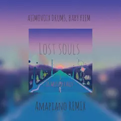 Lost Souls ,16 Missed Calls (Amapiano Remix) [with Baby Keem] - Single by Ajimovoix Drums album reviews, ratings, credits