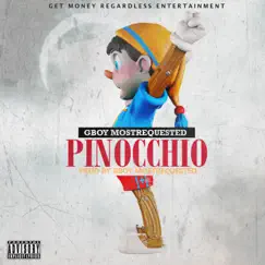 Pinocchio - Single by Gboy Mostrequested album reviews, ratings, credits
