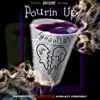 Pourin Up - Single album lyrics, reviews, download